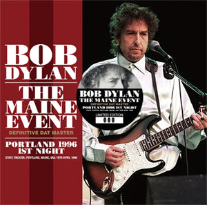 BOB DYLAN / THE MAINE EVENT DEFINITIVE DAT MASTER PORTLAND 1996 1ST NIGHT (2CD)