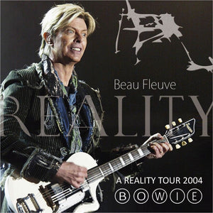 DAVID BOWIE / BEAU FLEUVE  REALITY TOUR 2004 (2CD)