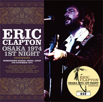 ERIC CLAPTON / OSAKA 1974 1ST NIGHT SOUNDBOARD (2CD)