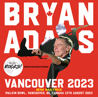 BRYAN ADAMS / VANCOUVER 2023 IEM MATRIX (2CDR)