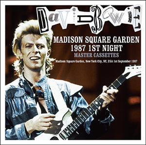 DAVID BOWIE / MADISON SQUARE GARDEN 1987 1ST NIGHT MASTER CASSETTES (2CDR)