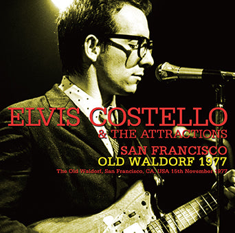 ELVIS COSTELLO & THE ATTRACTIONS / SAN FRANCISCO OLD WALDORF 1977 (1CDR)