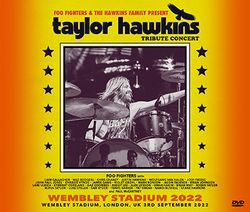 V.A. / TAYLOR HAWKINS TRIBUTE CONCERT WEMBLEY STADIUM 2022 PRO SHOT (4DVDR)