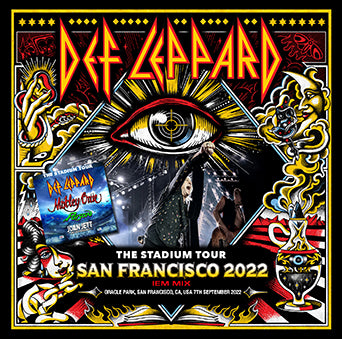 DEF LEPPARD / SAN FRANCISCO 2022 IEM MIX (2CDR)