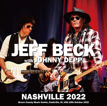JEFF BECK w/JOHNNY DEPP / NASHVILLE 2022 (2CDR)