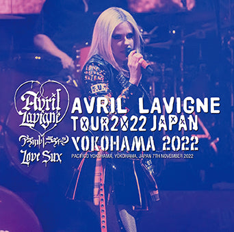 AVRIL LAVIGNE / YOKOHAMA 2022 (1CDR)