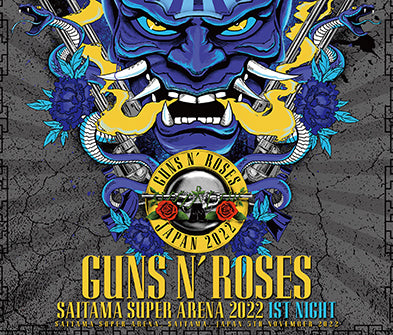 GUNS N' ROSES / SAITAMA SUPER ARENA 2022 1ST NIGHT (3CDR)