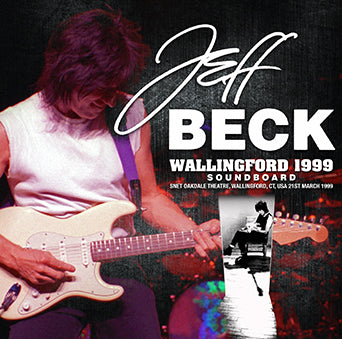 JEFF BECK / WALLINGFORD 1999 SOUNDBOARD (2CDR)