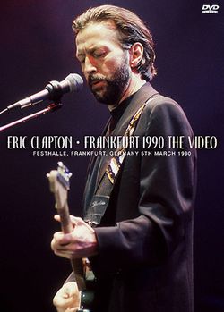 ERIC CLAPTON / FRANKFURT 1990 THE VIDEO (1DVDR)