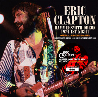 ERIC CLAPTON / HAMMERSMITH ODEON 1974 1ST NIGHT ORIGINAL AUDIENCE MASTER (2CD)