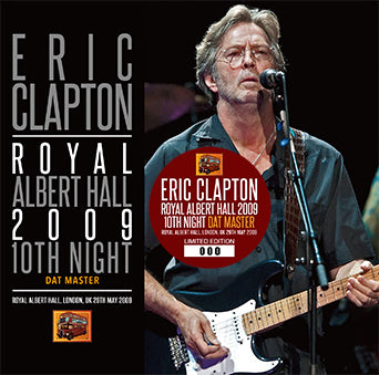 ERIC CLAPTON / ROYAL ALBERT HALL 2009 10TH NIGHT: DAT MASTER (2CD)