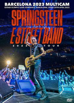 BRUCE SPRINGSTEEN & THE E STREET BAND / BARCELONA 2023 MULTICAM (2DVDR)