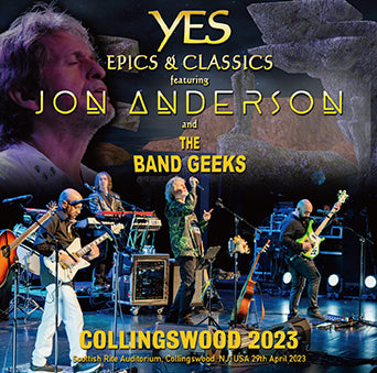 YES EPICS & CLASSICS feat. JON ANDERSON AND THE BAND GEEKS / COLLINGSWOOD 2023 (2CDR)