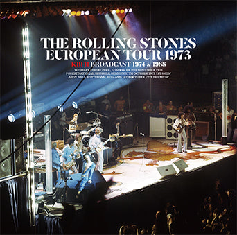 THE ROLLING STONES / EUROPEAN TOUR 1973 KBFH BROADCAST 1974 & 1988 (2CD)