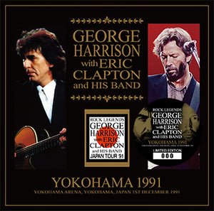 GEORGE HARRISON w/ERIC CLAPTON & HIS BAND / YOKOHAMA 1991 (2CD)