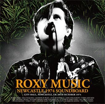 ROXY MUSIC / NEWCASTLE 1974 SOUNDBOARD (2CD)