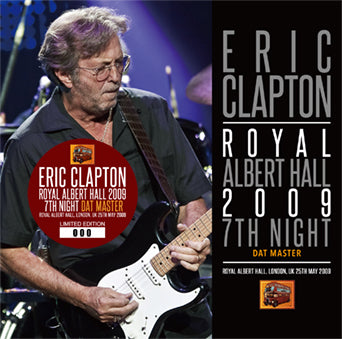 ERIC CLAPTON / ROYAL ALBERT HALL 2009 7TH NIGHT DAT MASTER (2CD)