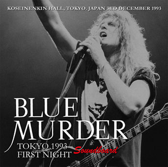 BLUE MURDER / TOKYO 1993 1ST NIGHT STEREO SOUNDBOARD (2CDR)