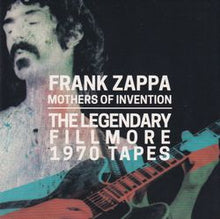 Load image into Gallery viewer, FRANK ZAPPA &amp; THE MOTHERS OF INVENTION / THE LEGENDARY FILLMORE 1970 TAPES (3CD)
