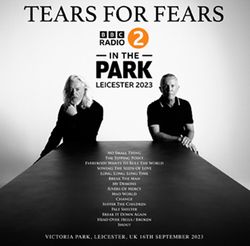 TEARS FOR FEARS / RADIO 2 IN THE PARK LEICESTER 2023 (1CDR+1DVDR)