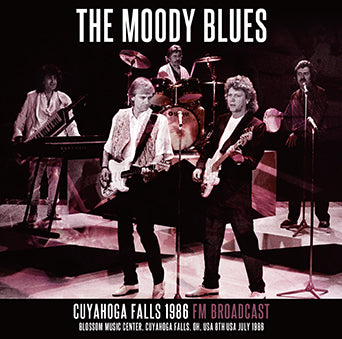 THE MOODY BLUES / CUYAHOGA FALLS 1986 FM BROADCAST (1CDR)