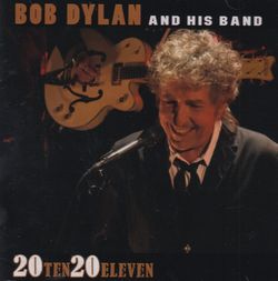 BOB DYLAN & HIS BAND / 20TEN20ELEVEN (1CD)