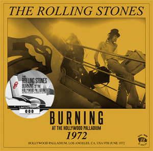 THE ROLLING STONES / BURNING AT THE HOLLYWOOD PALLADIUM 1972 (1CD)