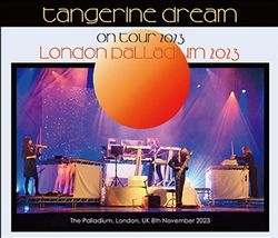 TANGERINE DREAM / LONDON PALLADIUM 2023 (2CDR+1DVDR)