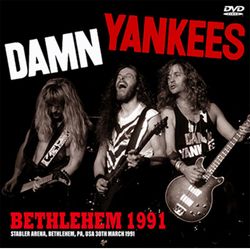 DAMN YANKEES / BETHLEHEM 1991 (1DVDR)