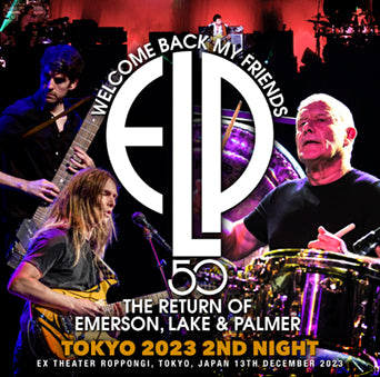 THE RETURN OF EMERSON LAKE & PALMER / TOKYO 2023 2ND NIGHT (2CDR)