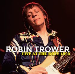 ROBIN TROWER / LIVE AT THE ROXY 1990 (2CDR)