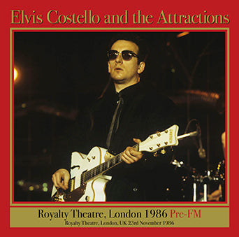 ELVIS COSTELLO & THE ATTRACTIONS / ROYALTY THEATRE, LONDON 1986 PRE-FM (2CDR)