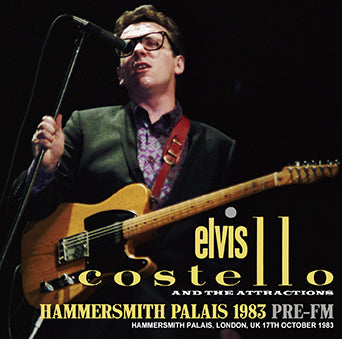 ELVIS COSTELLO & THE ATTRACTIONS (WITH AFRODIZIAK & THE TKO HORNS) / HAMMERSMITH PALAIS 1983 PRE-FM (1CDR)