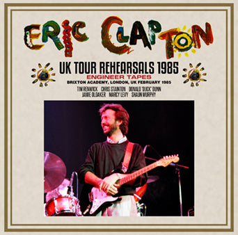 ERIC CLAPTON / UK TOUR REHEARSALS 1985 ENGINEER TAPES (2CDR)