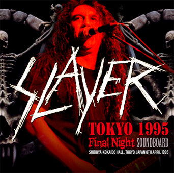 SLAYER / TOKYO 1995 FINAL NIGHT SOUNDBOARD (2CDR)