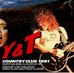 Y&T / COUNTRY CLUB 1981 (1CDR+1DVDR)