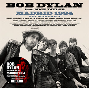 BOB DYLAN feat. Mick Taylor / MADRID 1984 SOUNDBOARD (2CD)