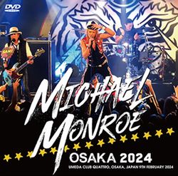 MICHAEL MONROE / OSAKA 2024 (1DVDR)