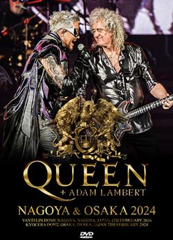 QUEEN + ADAM LAMBERT / NAGOYA & OSAKA 2024 (2DVDR) – Music Lover Japan