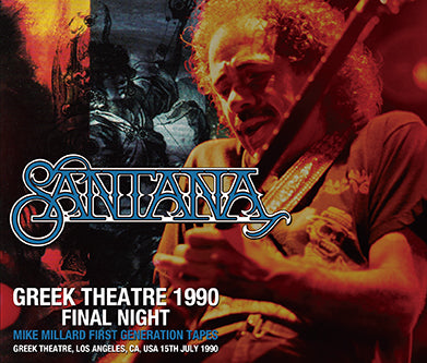 SANTANA / GREEK THEATRE 1990 FINAL NIGHT MIKE MILLARD FIRST GENERATION TAPES (3CDR)