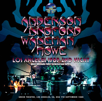 ANDERSON BRUFORD WAKEMAN HOWE / LOS ANGELES 1989 2ND NIGHT MIKE MILLARD FIRST GENERATION TAPES (2CDR)