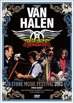 VAN HALEN & AEROSMITH / STONE MUSIC FESTIVAL 2013 PRO SHOT (2DVDR)