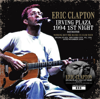 ERIC CLAPTON / IRVING PLAZA 1994 1ST NIGHT DAT MASTER (2CD)