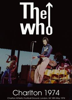 THE WHO / CHARLTON 1974 (1DVDR)