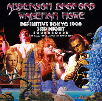 ANDERSON BRUFORD WAKEMAN HOWE / DEFINITIVE TOKYO 1990 3RD NIGHT SOUNDBOARD (2CDR)