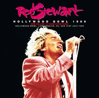 ROD STEWART / HOLLYWOOD BOWL 1989 MIKE MILLARD 1ST GENERATION TAPES (2CDR)