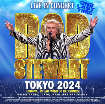 ROD STEWART / TOKYO 2024 ORIGINAL IN EAR MONITOR RECORDING (2CDR)