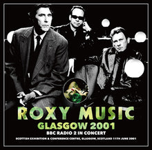 Load image into Gallery viewer, ROXY MUSIC / GLASGOW 2001 FM BROADCAST (1CD+1CDR)
