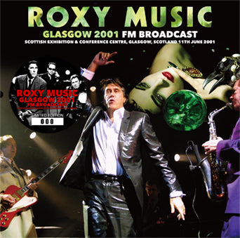 ROXY MUSIC / GLASGOW 2001 FM BROADCAST (1CD+1CDR)