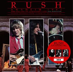 RUSH / ANAHEIM 1981 MIKE MILLARD 1ST GENERATION TAPES 2024 REMASTER (2CD)